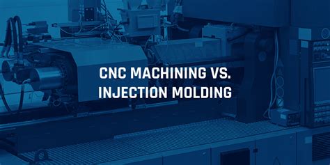 cnc machining molds|cnc machining vs injection molding.